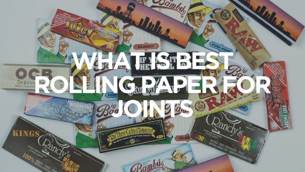 What-Is-Best-Rolling-Paper-For-Joints